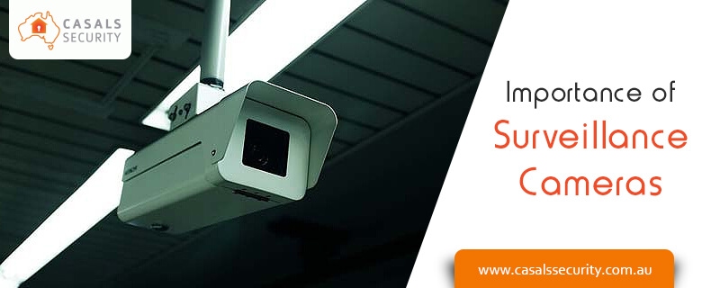 Importance of surveillance cameras in city like Melbourne