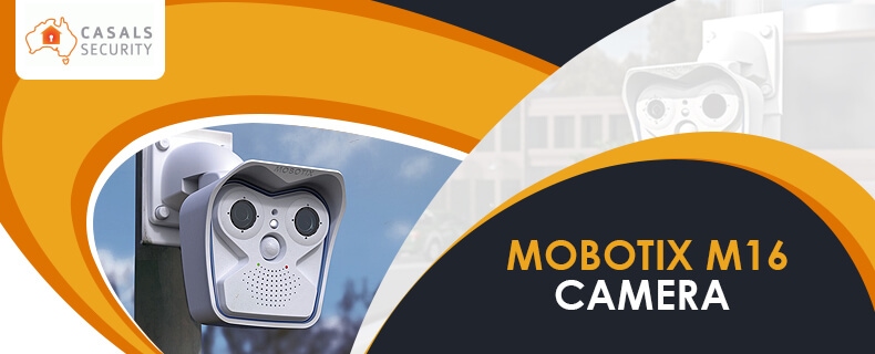 What you should know about the mobotix M16 camera